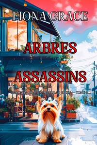 Arbres assassins (Un roman policier de Delilah Green — tome 6) - Fiona Grace - ebook