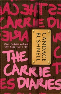 Carrie Diaries - Candace Bushnell - książka