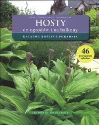 Hosty do ogrodów i na balkony - Gabarkiewicz Robert, Rak Jarosław - książka
