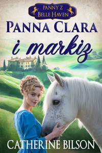 Panna Clara i markiz - Catherine Bilson - ebook