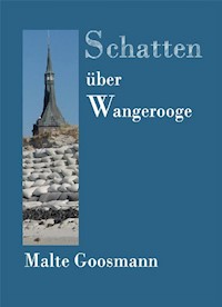 Schatten über Wangerooge - Malte Goosmann - ebook