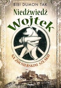 Niedźwiedź Wojek Na żołnierskim szlaku - Dumon Tak Bibi - książka