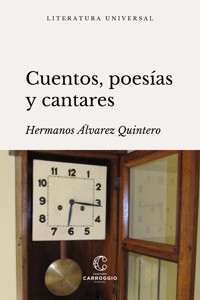 Cuentos, poesías y cantares - Joaquín Álvarez Quintero - ebook