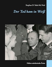 Der Tod kam in Weiß - Stephan D. Yada-Mc Neal - ebook