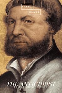 The Antichrist - Friedrich Nietzsche - ebook