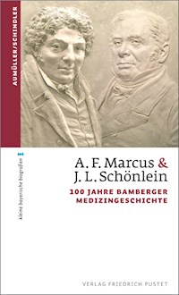 A. F. Marcus & J. L. Schönlein - Gerhard Aumüller - ebook