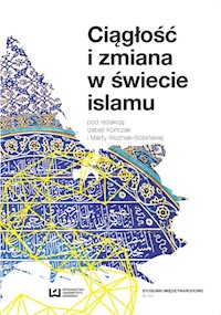 Ciągłość i zmiana w świecie islamu -  - książka