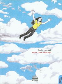 Anna chce skoczyć - Lomova Lucie - książka