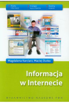 Informacja w Internecie - Karciarz Magdalena, Dutko Maciej - książka