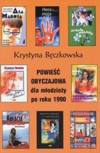 Powieść obyczajowa dla młodzieży po roku 1990 - Bęczkowska Krystyna - ebook
