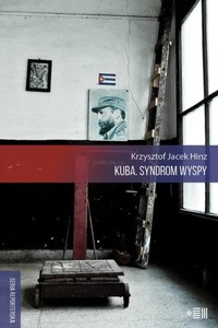 Kuba. Syndrom wyspy - Krzysztof Jacek Hinz - książka