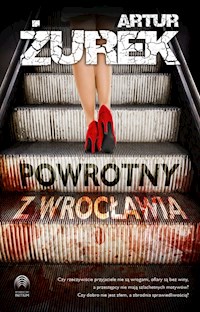 Powrotny z Wrocławia - Żurek Artur - ebook + audiobook + książka