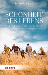 Schönheit des Lebens - David Hauck - ebook