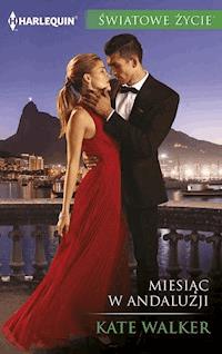 Miesiąc w Andaluzji - Kate Walker - ebook