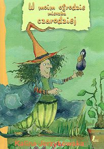 W moim ogrodzie mieszka czarodziej - Kalina Jerzykowska - ebook