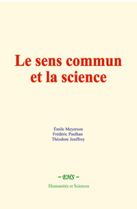 Le sens commun et la science - Emile Meyerson - ebook