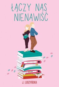 Łączy nas nienawiść - Justyna Luszyńska - ebook + książka
