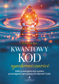 Kwantowy kod synchroniczności - Susanne Kos - ebook