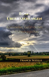 Böse Überraschungen - Franck Sezelli - ebook