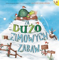 Za dużo zimowych zabaw - Hudson Katy - książka