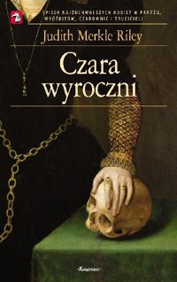 Czara wyroczni - Judith Merkle Riley - ebook