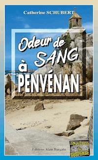 Odeur de sang à Penvénan - Catherine Schubert - ebook