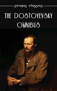 The Dostoyevsky Omnibus - Fyodor Dostoyevsky - ebook