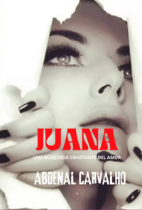 Juana - Abdenal Carvalho - ebook