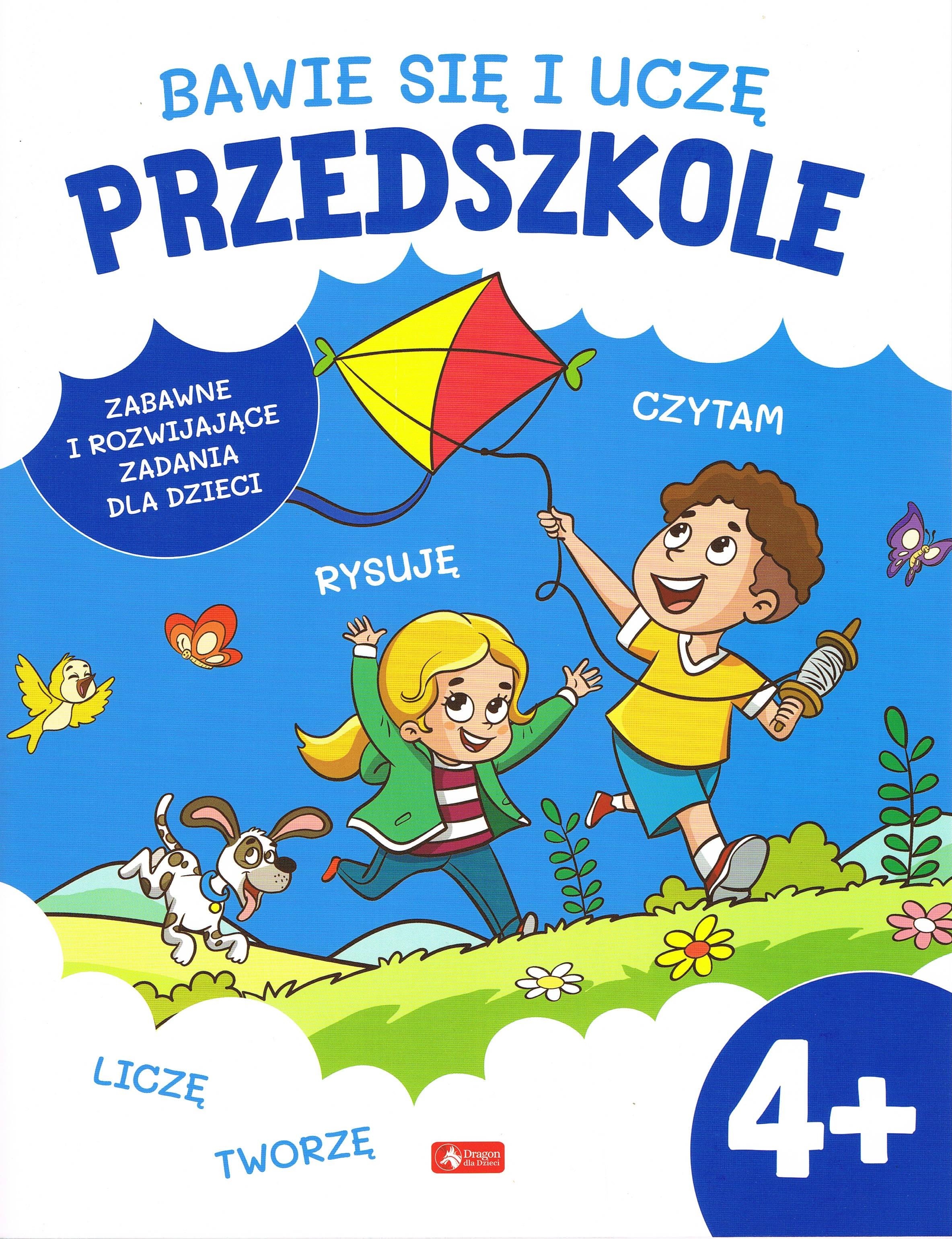 Bawię się i uczę. Przedszkole 4+ - zbiorowa praca - książka