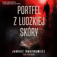 Portfel z ludzkiej skóry - Janusz Onufrowicz - ebook + audiobook + książka
