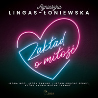 Zakład o miłość - Agnieszka Lingas-Łoniewska - ebook + audiobook + książka