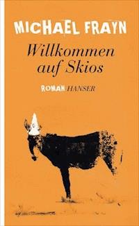 Willkommen auf Skios - Frayn Michael - ebook