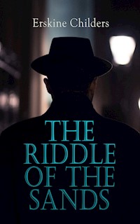 The Riddle of the Sands - Erskine Childers - ebook