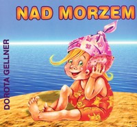 Nad morzem. - Gellner Dorota - ebook