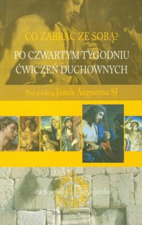 Po czwartym tygodniu ćwiczeń duchownych - *|* - książka