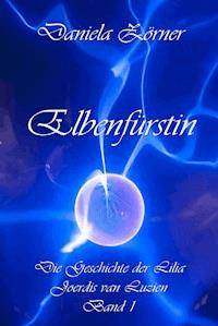 Elbenfürstin - Daniela Zörner - ebook