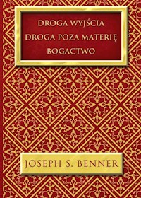 Droga wyjścia Droga poza materię Bogactwo - Benner Joseph S. - książka