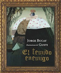 El temido enemigo - Bucay Jorge - ebook