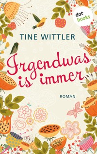 Irgendwas is immer - Tine Wittler - ebook