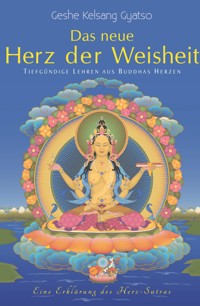 Das neue Herz der Weisheit - Geshe Kelsang Gyatso - ebook