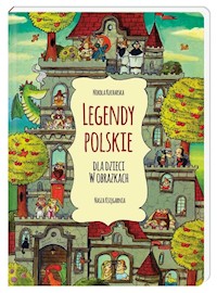 Legendy polskie dla dzieci w obrazkach - Kucharska Nikola - książka
