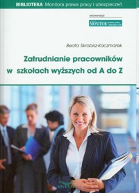 Zatrudnianie pracowników w szkołach wyższych od A do Z + CD - Skrobisz-Kaczmarek Beata - książka