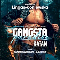 Gangsta paradise. Katan - Agnieszka Lingas-Łoniewska - ebook + audiobook