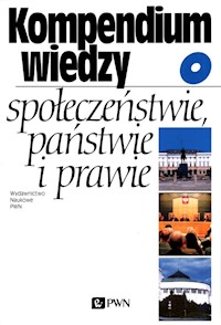 Kompendium wiedzy o społeczeństwie, państwie i prawie - zbiorowa praca - książka
