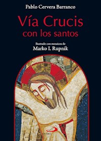 Vía crucis con los santos - Pablo Cervera Barranco - ebook