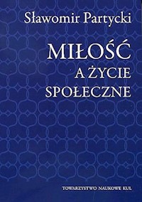 Miłość a życie społeczne - Partycki Sławomir - książka