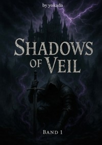 Shadows of Veil Band 1 - Philipp Schultz - ebook
