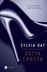 Dotyk Crossa - Sylvia Day - książka