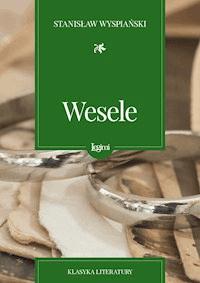 Wesele - Wyspiański Stanisław - darmowy ebook + audiobook + książka