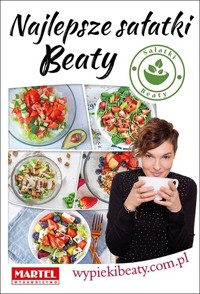 Najlepsze sałatki Beaty - Beata Pawlak - książka